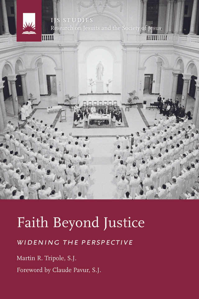 Martin R. Tripole, Faith Beyond Justice: Widening the Perspective - Revised Edition