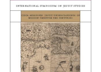 Circa Missiones: Jesuit Understandings of Mission through the Centuries