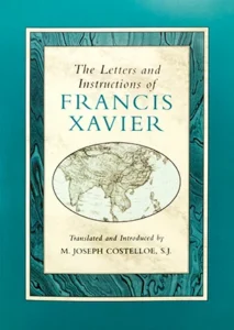 Front cover of The Letters and Instructions of Francis Xavier