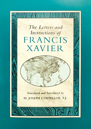 Front cover of The Letters and Instructions of Francis Xavier