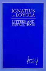 Front cover of the volume Ignatius of Loyola: Letters and Instructions